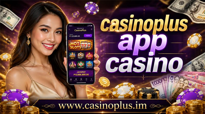 Casinoplus app casino tested guide