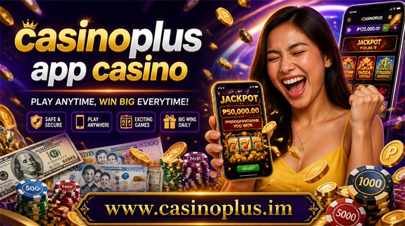 Casinoplus app casino player experience