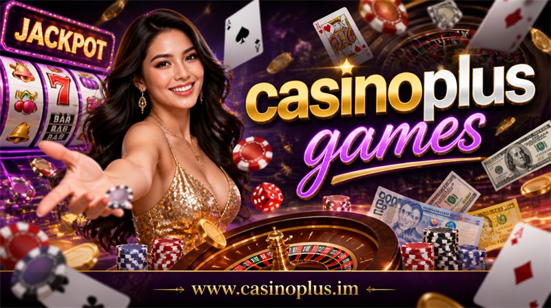 Casinoplus games player experience