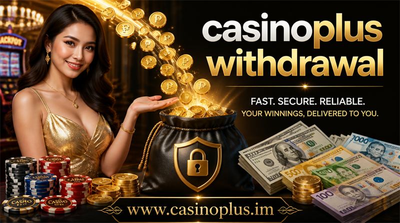 Casinoplus withdrawal player experience